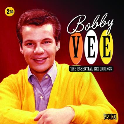 The Essential Recordings - CD Audio di Bobby Vee