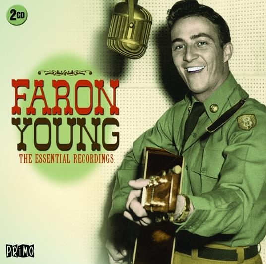 The Essential Recordings - CD Audio di Faron Young