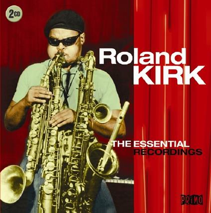 Essential Recordings - CD Audio di Roland Kirk