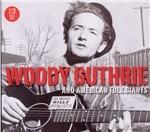 Woody Guthrie & American Folk Giants