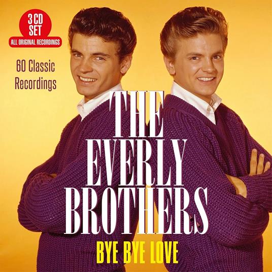 Bye Bye Love - CD Audio di Everly Brothers