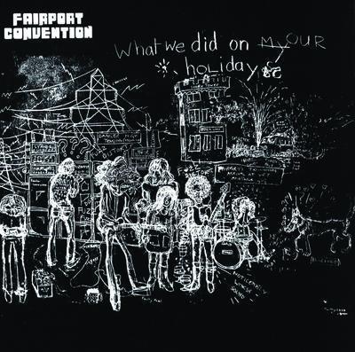 What We Did On Our Holidays - Vinile LP di Fairport Convention