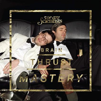 Brain Thrust Mastery - Vinile LP di We Are Scientists