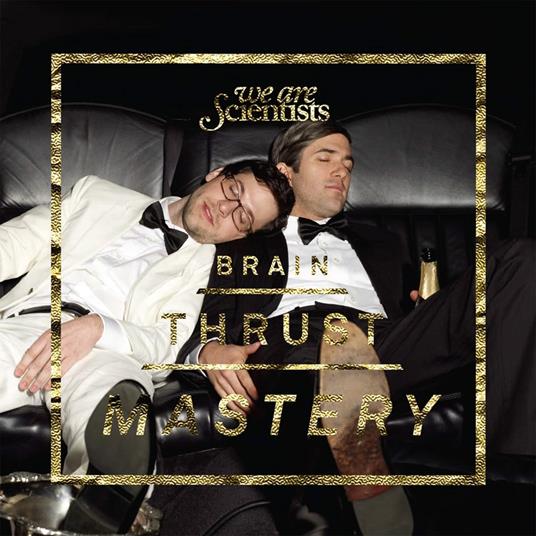 Brain Thrust Mastery - Vinile LP di We Are Scientists