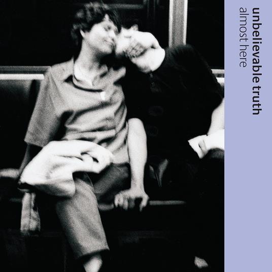 Almost Here - Vinile LP di Unbelievable Truth