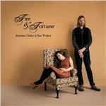 Fire & Fortune - CD Audio di Josienne Clarke,Ben Walker