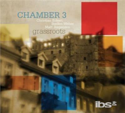 Grassroots - CD Audio di Chamber 3