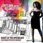 Night at the Speakeasy - CD Audio di Svetlana and the Delancey Five