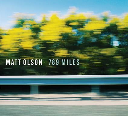 789 Miles - CD Audio di Matt Olson