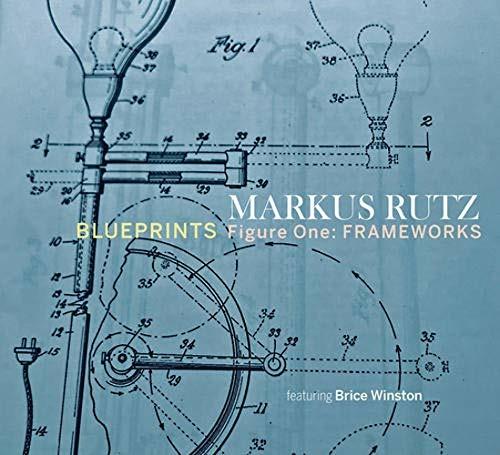 Blueprints - CD Audio di Markus Rutz