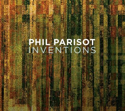 Inventions - CD Audio di Phil Parisot