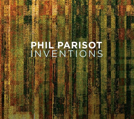 Inventions - CD Audio di Phil Parisot