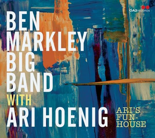 Ari's Funhouse - CD Audio di Ben Markley Big Band