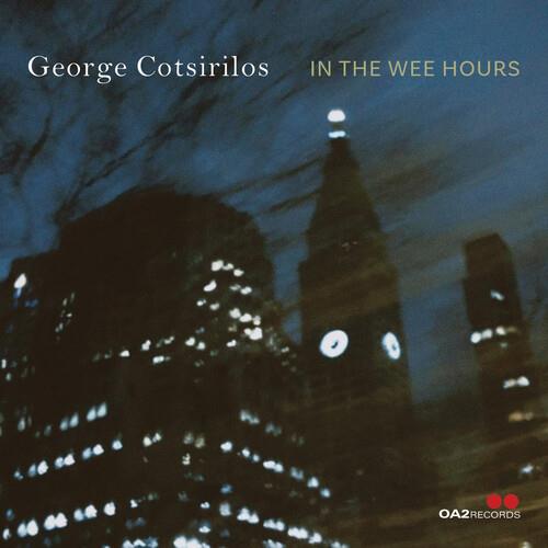 In The Wee Hours - CD Audio di George Cotsirilos