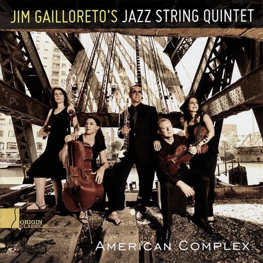 American Complex - CD Audio di Jim Gailloreto