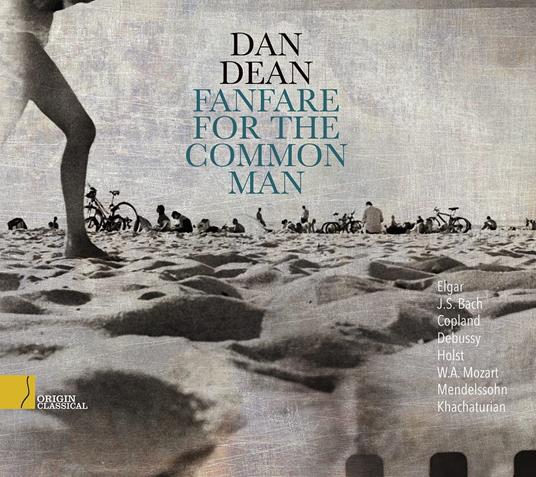 Fanfare For The Common Man - CD Audio di Dan Dean