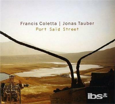 Port Said Street - CD Audio di Francis Coletta