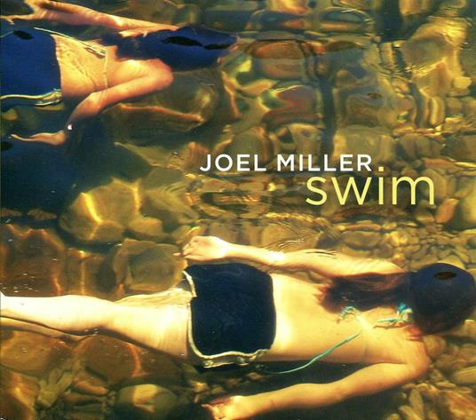 Swim - CD Audio di Joel Miller