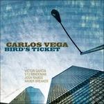 Bird's Ticket - CD Audio di Carlos Vega