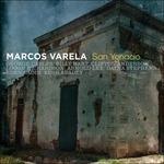 San Ygnacio - CD Audio di Marcos Varela