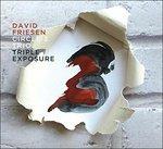 Triple Exposure - CD Audio di David Friesen