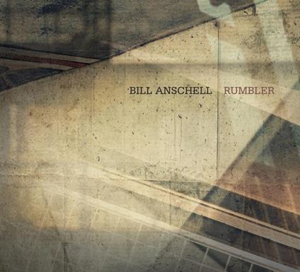 Rumbler - CD Audio di Bill Anschell