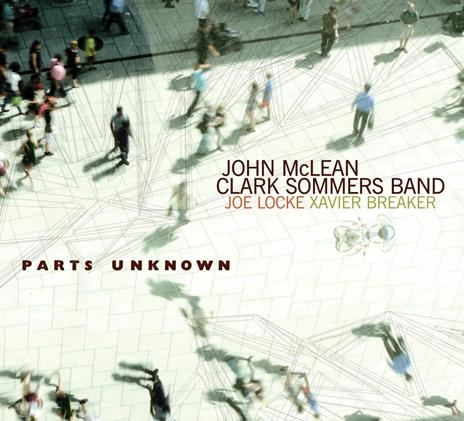 Parts Unknown - CD Audio di Clark Sommers