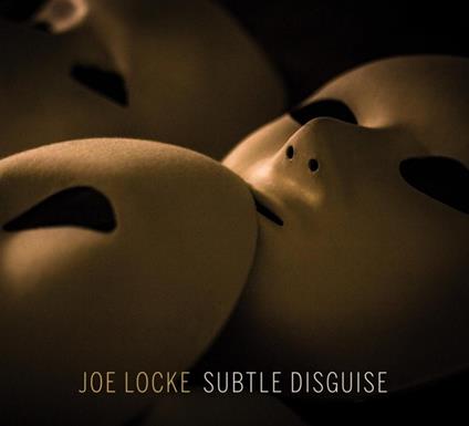 Subtle Disguise - CD Audio di Joe Locke