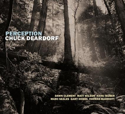 Perception (Digipack) - CD Audio di Chuck Deardorf