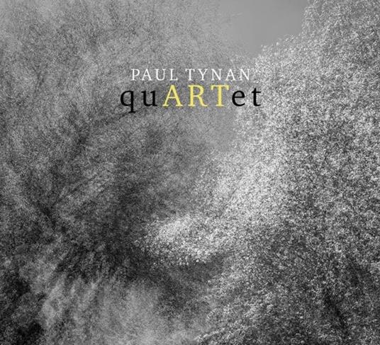 Quartet (Digisleeve) - CD Audio di Paul Tynan
