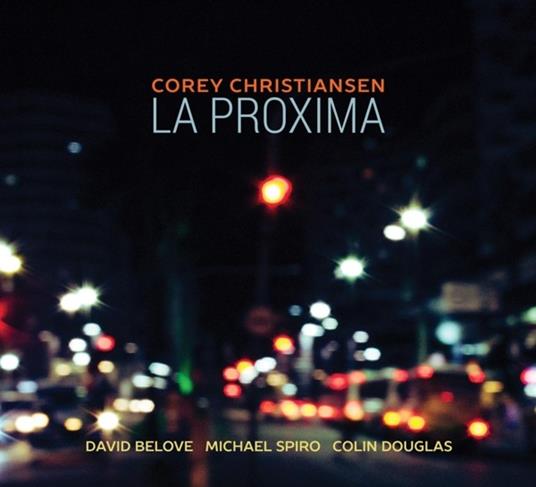 La Proxima - CD Audio di Corey Christiansen