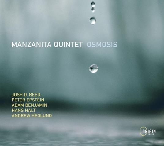 Osmosis - CD Audio di Manzanita Quintet