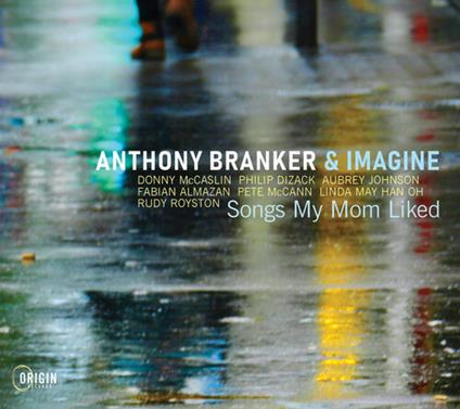 Songs My Mom Liked - CD Audio di Imagine,Anthony Branker