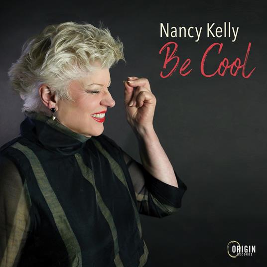 Be Cool - CD Audio di Nancy Kelly