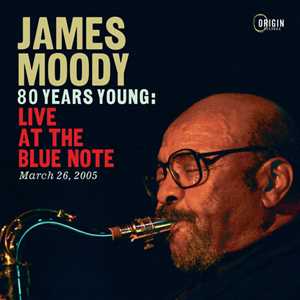 CD 80 Years Young. Live James Moody
