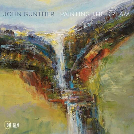 Painting The Dream - CD Audio di John Gunther