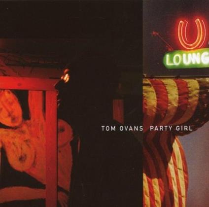 Party Girl - CD Audio di Tom Ovans