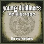 With All Due Respect. The Irish Sessions