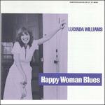 Happy Woman Blues - CD Audio di Lucinda Williams