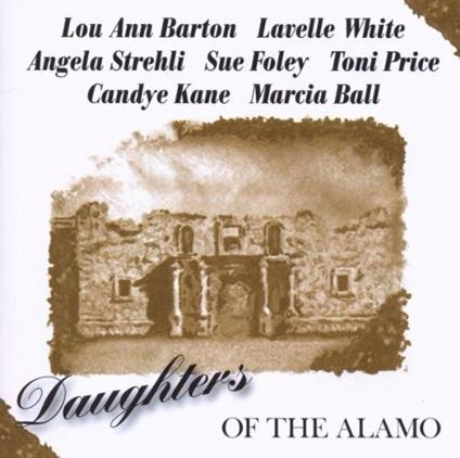 Daughters of the Alamo - CD Audio di Daughters of the Alamo