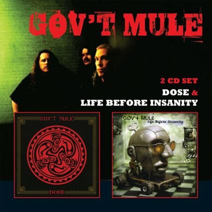 Dose - Life Before Insanity - CD Audio di Gov't Mule