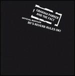 80's Reverb Rules Ok! (Official Bootleg) - CD Audio di Graham Parker and the Fact