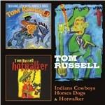 Indians, Cowboys, Horses, Dogs - CD Audio di Tom Russell