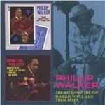 Bottom of the Top - Someday You'll Have These Blues - CD Audio di Phillip Walker