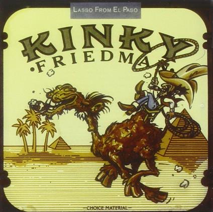 Lasso from El Paso - CD Audio di Kinky Friedman