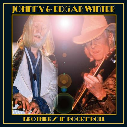 Brothers in Rock 'n' Roll (Reissue) - CD Audio di Johnny Winter,Edgar Winter