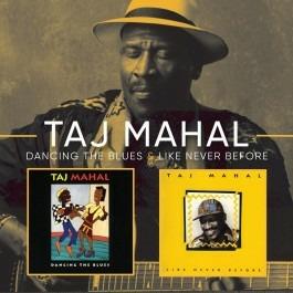 Like Never Before - Dancing the Blues - CD Audio di Taj Mahal