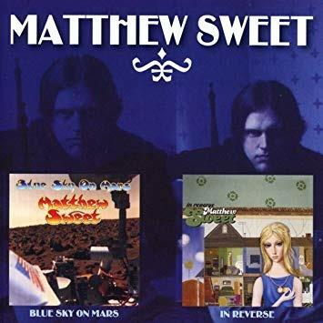 Blue Sky on Mars - In Reverse - CD Audio di Matthew Sweet