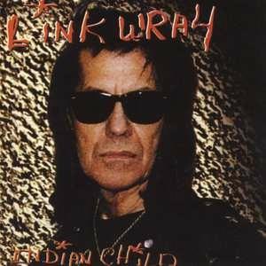 Indian Child - CD Audio di Link Wray