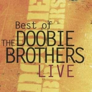 Best of Live - CD Audio di Doobie Brothers
